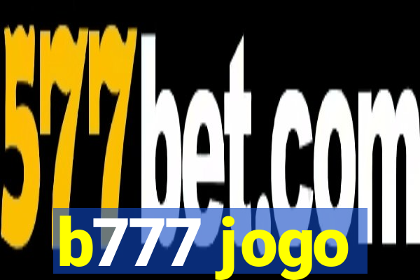 b777 jogo